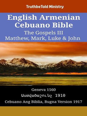 cover image of English Armenian Cebuano Bible--The Gospels III--Matthew, Mark, Luke & John